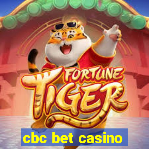 cbc bet casino